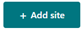 close up of + add site button